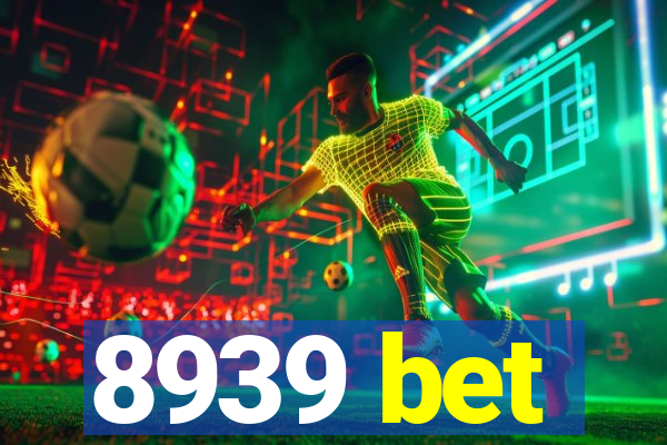 8939 bet